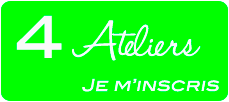 4 Ateliers